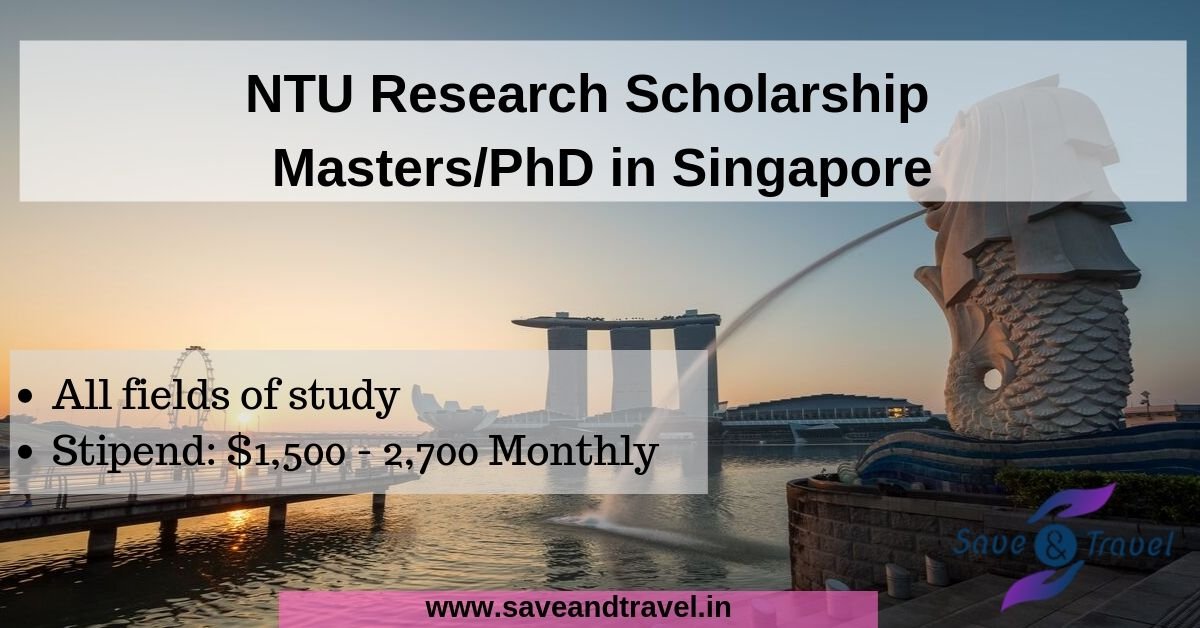 NTU Research Scholarship - Master's/PhD in Singapore - Save And Travel
