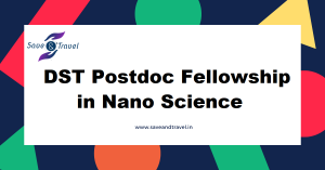 DST Postdoc Fellowship Nano Science