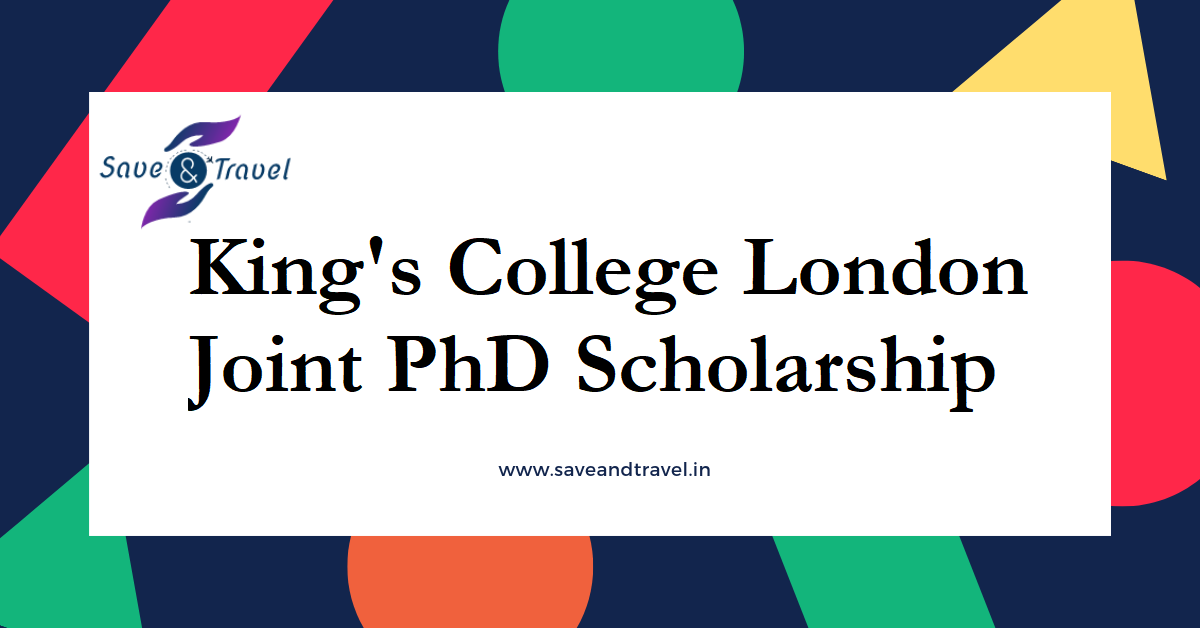 King's Joint PhD Scholarship