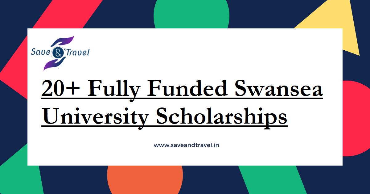 Swansea University Scholarships