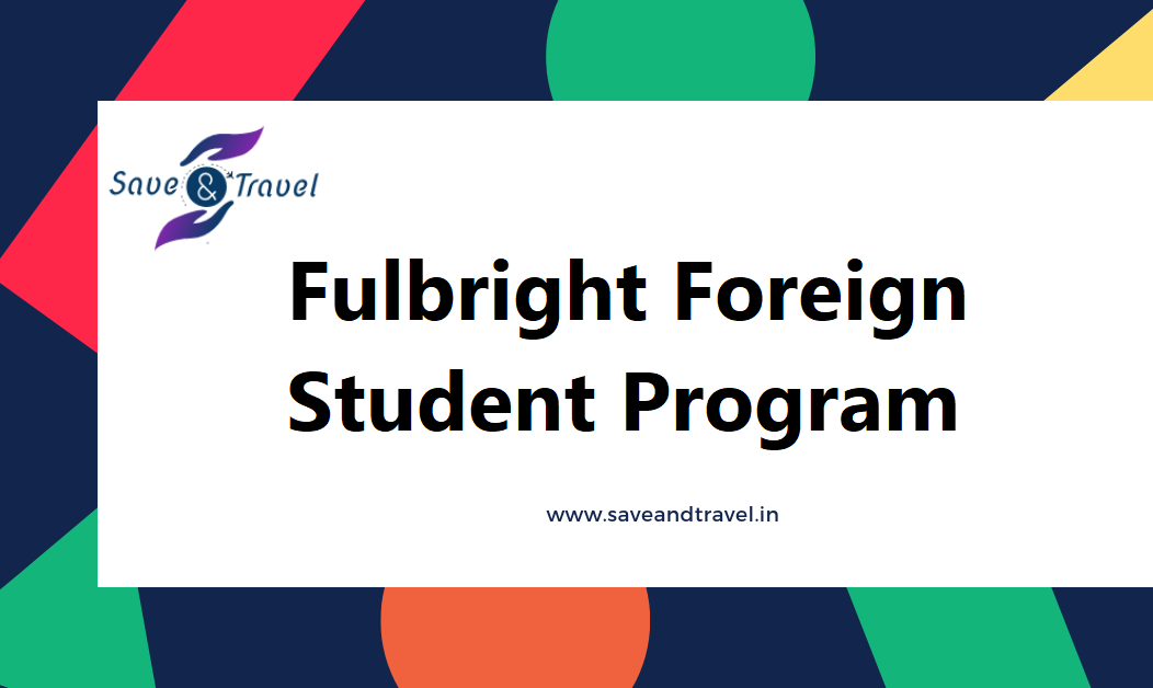 Fulbright Foreign Student Program