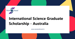 International Science Graduate Scholarship Australia